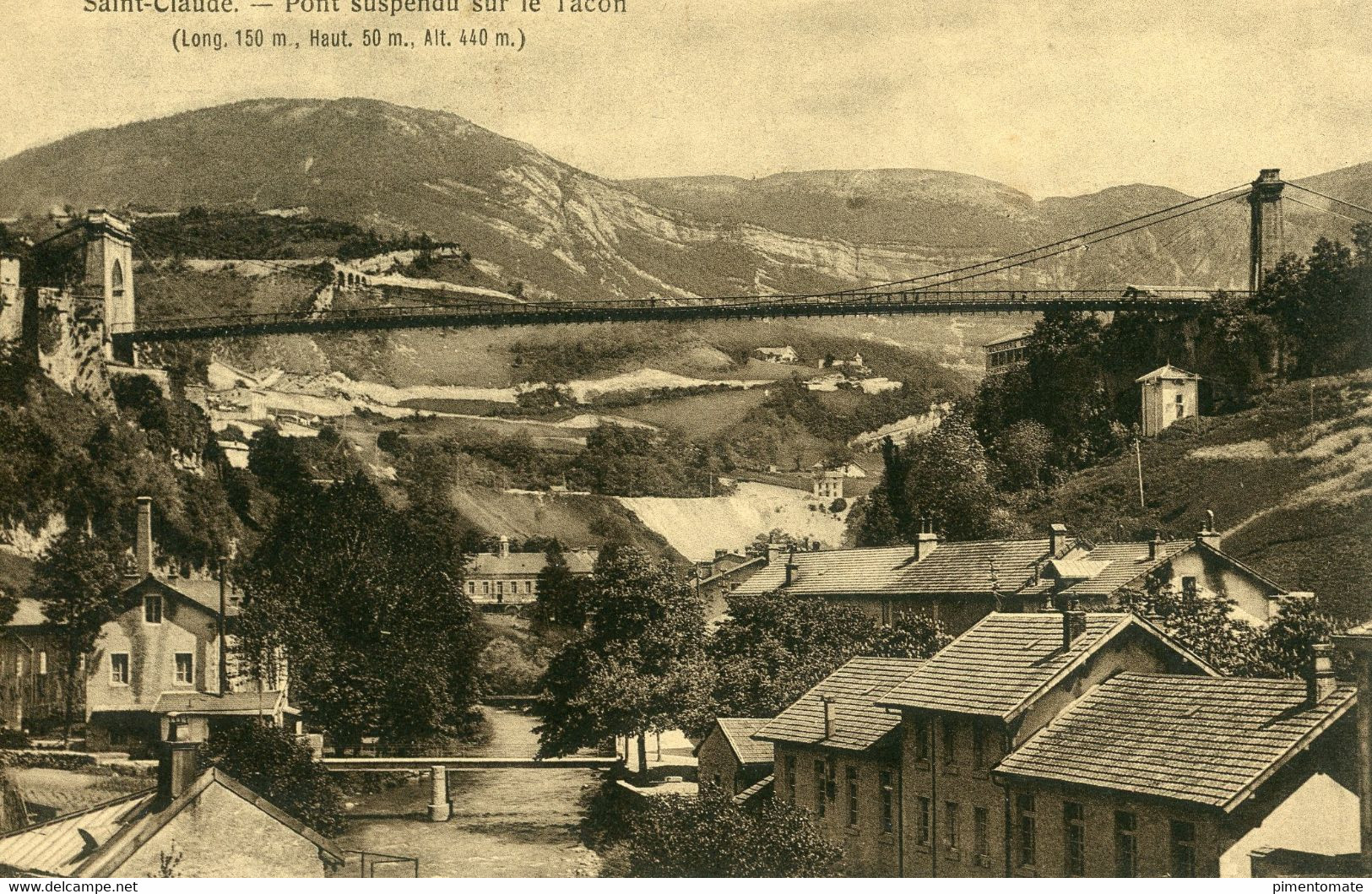 SAINT CLAUDE PONT SUSPENDU SUR LE TACON - Saint Claude