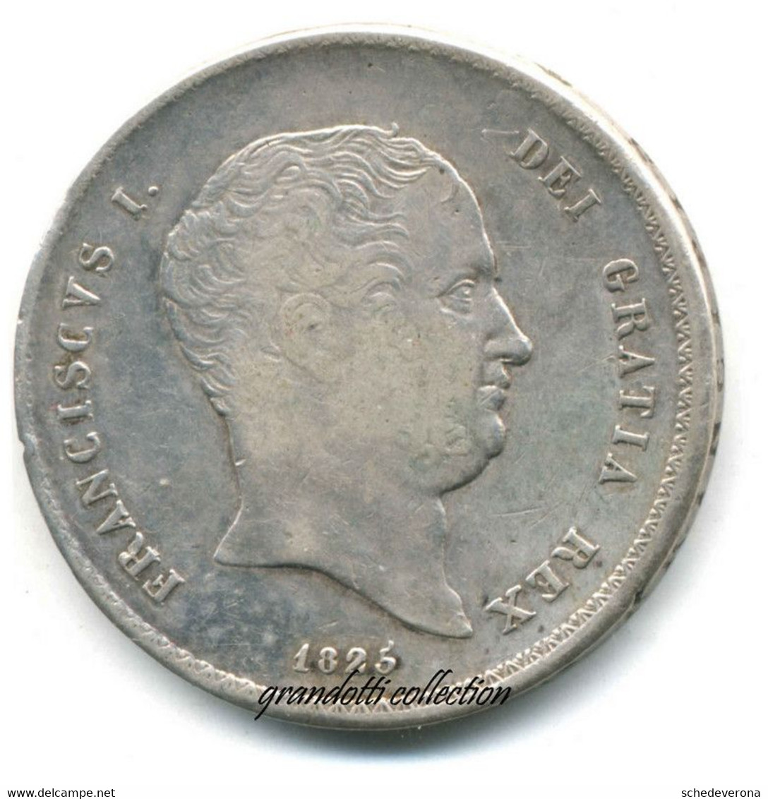 FRANCESCO I° BORBONE PIASTRA 120 GRANA ARGENTO 1825 REGNO 2 SICILIE - Naples & Sicile