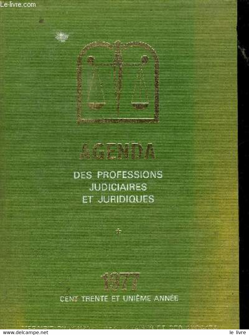 AGENDA DES PROFESSIONS JUDICIAIRES ET JURIDIQUES 1977 - COLLECTIF - 1977 - Blank Diaries