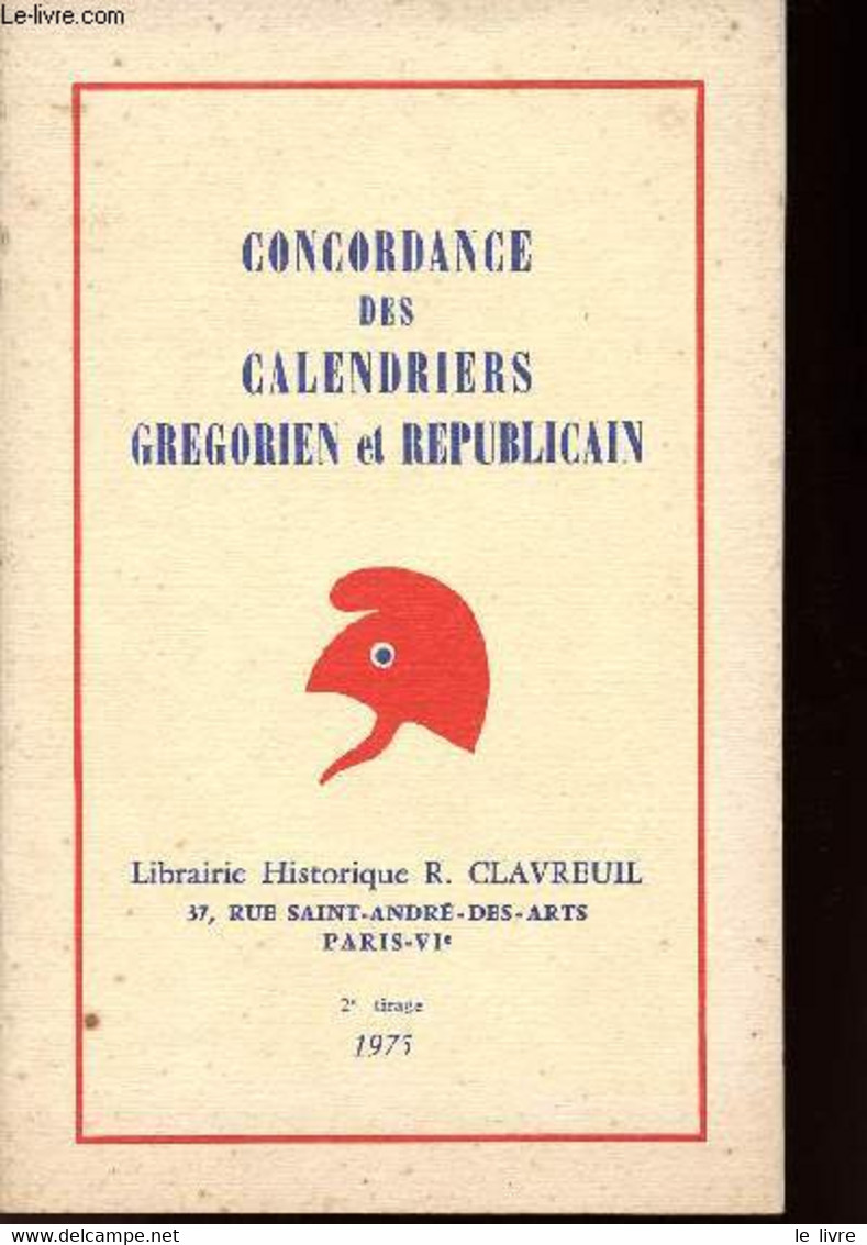 CONCORDANCE DES CALENDRIERS GREGORIEN ET REPUBLICAIN - COLLECTIF - 1975 - Diaries