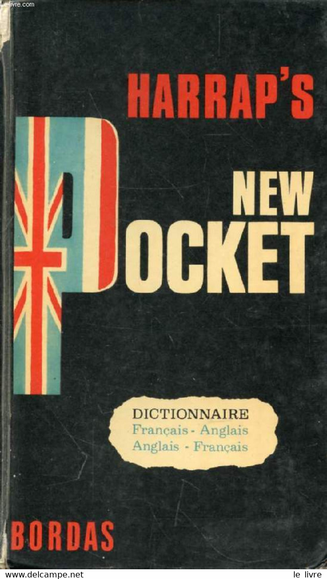 HARRAP'S NEW POCKET FRENCH AND ENGLISH DICTIONARY, FRENCH-ENGLISH, ENGLISH-FRENCH - FORBES PATRICIA, LEDESERT MARGARET - - Dictionaries, Thesauri