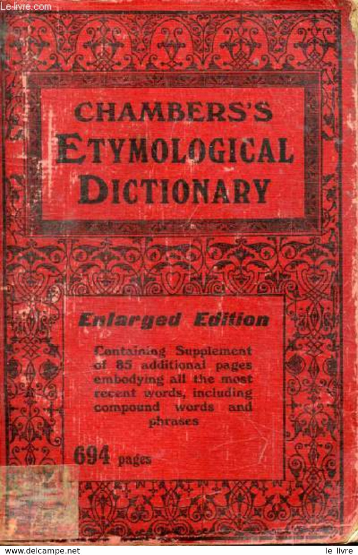 CHAMBERS'S ETYMOLOGICAL DICTIONARY OF THE ENGLISH LANGUAGE - FINDLATER Andrew - 1932 - Wörterbücher