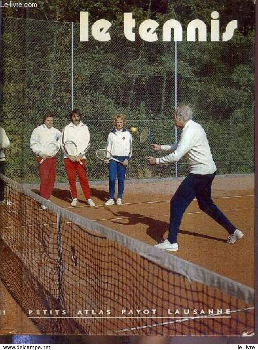 LE TENNIS - PETITS ATLAS PAYOT LAUSANNE N°71 - MEIER MARCEL - 1975 - Livres