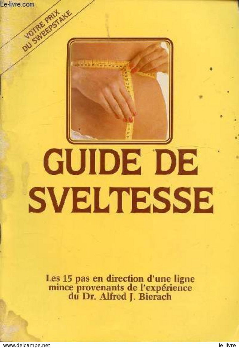 GUIDE SVELTESSE / 1. Pourquoi Le Jetset Est-il Si Svelte ?, 2. J'ai Déjà Tout Essayé, 3. Les 3 Phrases Pour Arriver Au P - Books