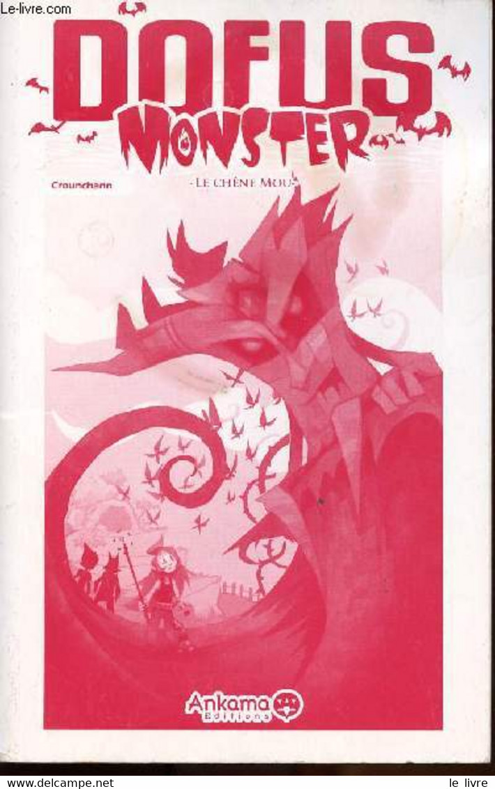 Dofus Monster - N°1 - Le Chêne Mou - Crounchann - 2009 - Autres & Non Classés