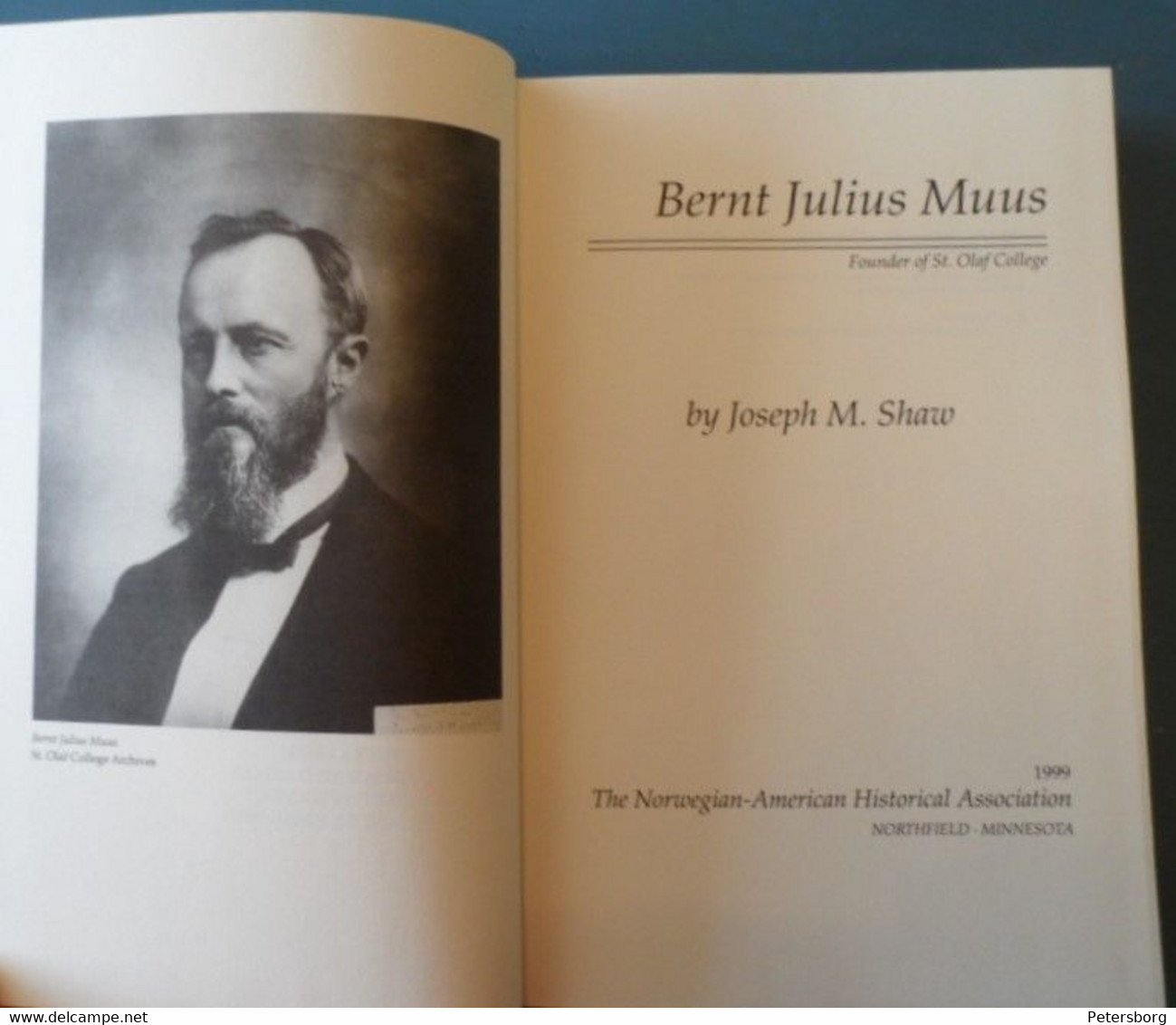 Bernt Julius Muus, Founder Of St. Olaf College - Wirtschaft