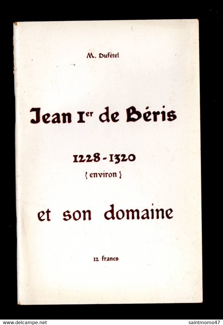 PAYS BASQUE . M. DUFÉTEL . JEAN 1er DE BÉRIS 1228/1320 (ENVIRON) ET SON DOMAINE - Réf. N°11536 - - Pays Basque