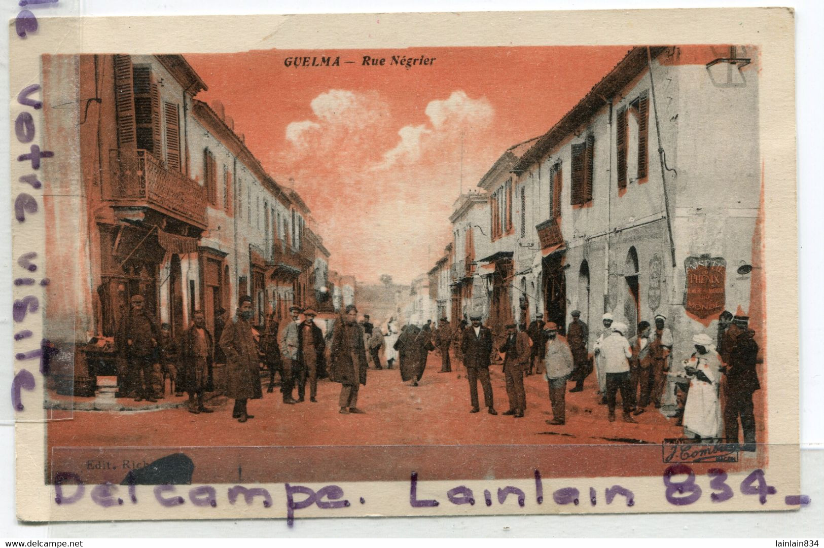 - GUELMA - Rue Négrier, Pub Anisette Du Phénix, Animation, Splendide, écrite En 1932, TBE, Scans. - Guelma