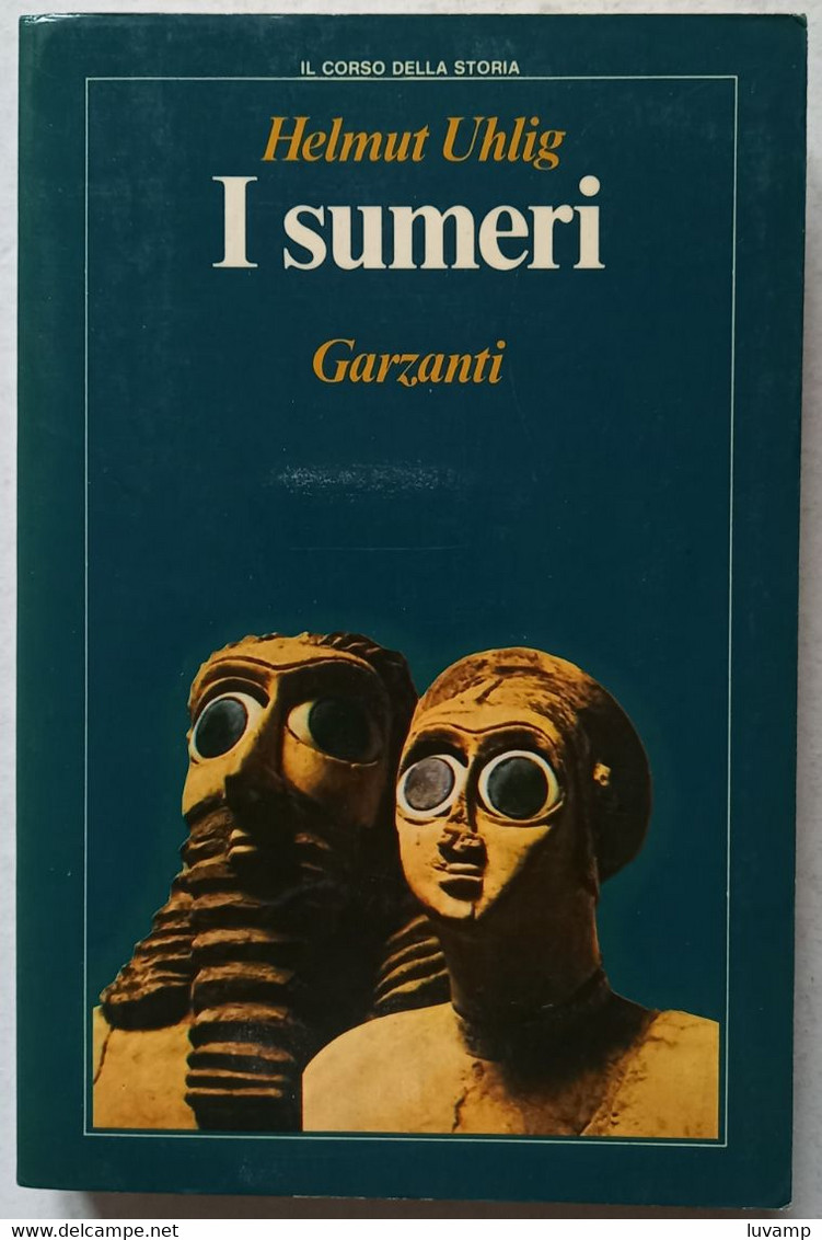 I SUMERI DI  HELMUT ULHLIG  -EDIZIONE  GARZANTI DEL   1981 ( CART 75) - History