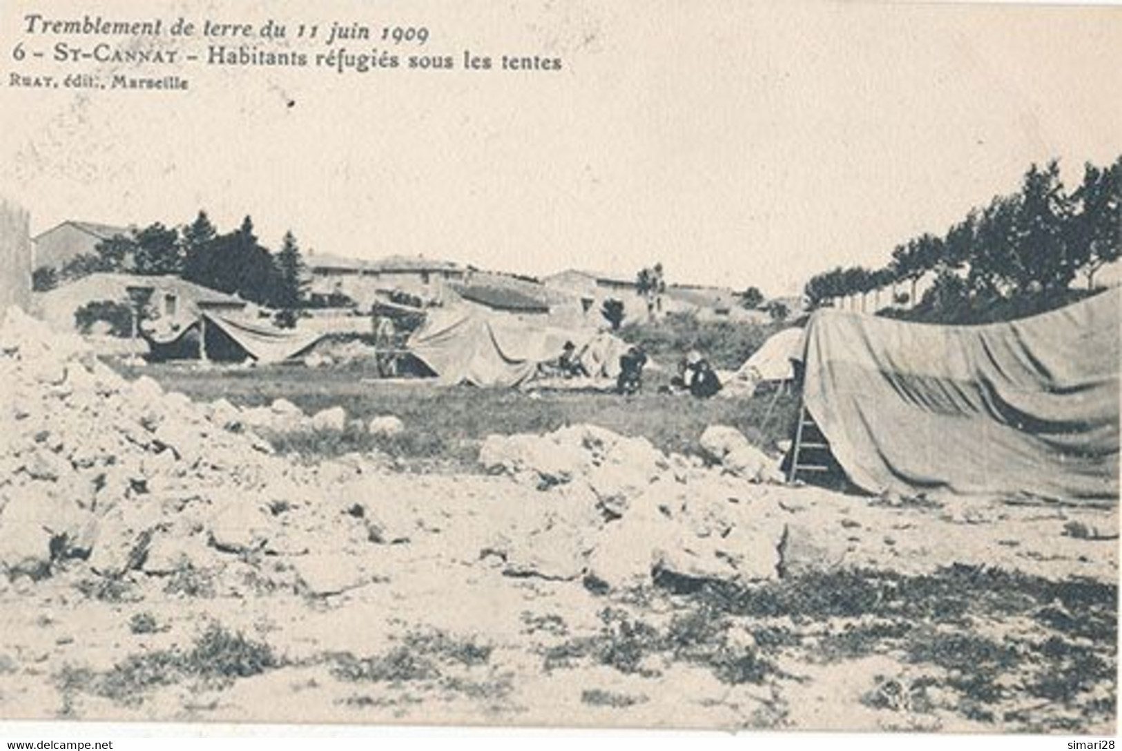 ST CANNAT - N° 6 - TREMBLEMENT DE TERRE DU 11 JUIN 1909 - ST CANNAT HABITANTS REFUGIES SOUS LES TENTES - Luynes