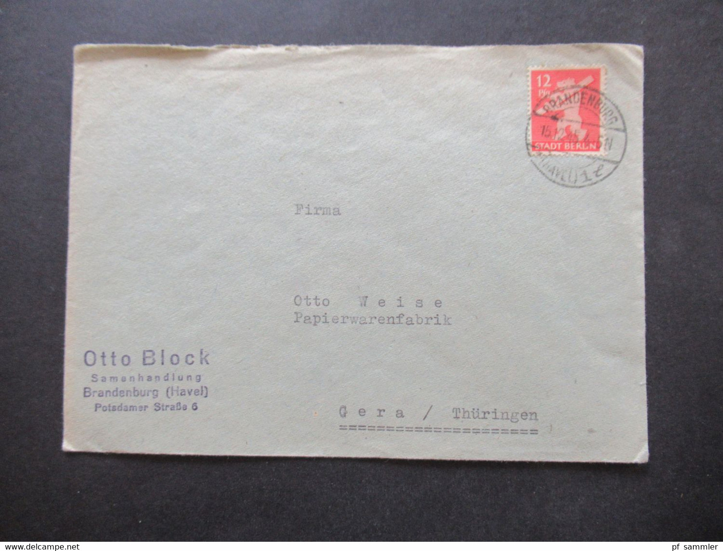 Berlin 15.12.1945 Nr. 5 EF Fernbrief Tagesstempel Brandenburg (Havel) - Gera Firmenstp. Otto Block Samenhandlung - Berlin & Brandebourg