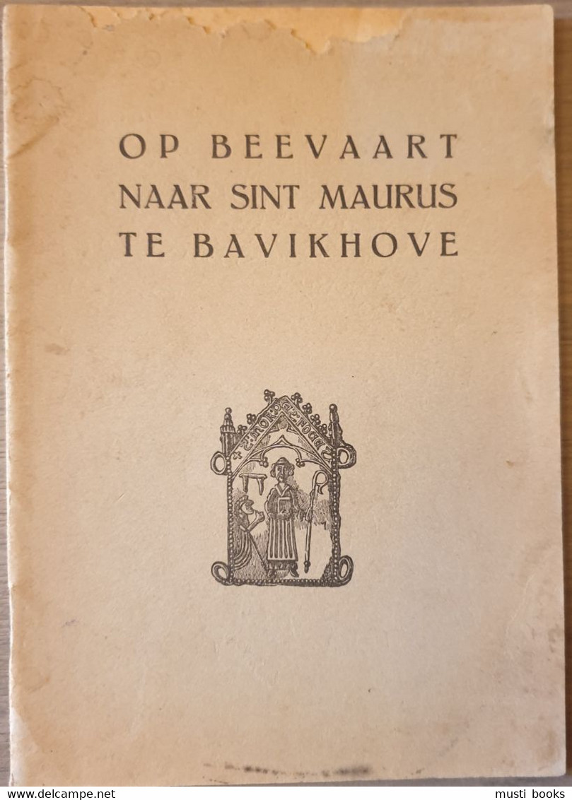 (HARELBEKE) Op Beevaart Naar Sint Maurus Te Bavikhove. - Harelbeke