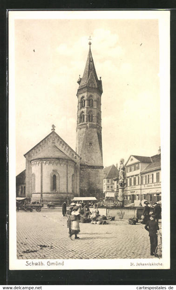 AK Schwäb. Gmünd, Platz An Der St. Johanniskirche - Schwaebisch Gmünd