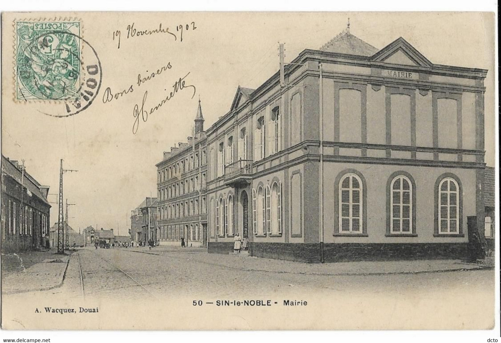 SIN-le-NOBLE (59) Mairie Ed Wacquez 50, Envoi 1902, Dos Simple (déchirure Bordure Gauche, Cf Verso) - Sin Le Noble