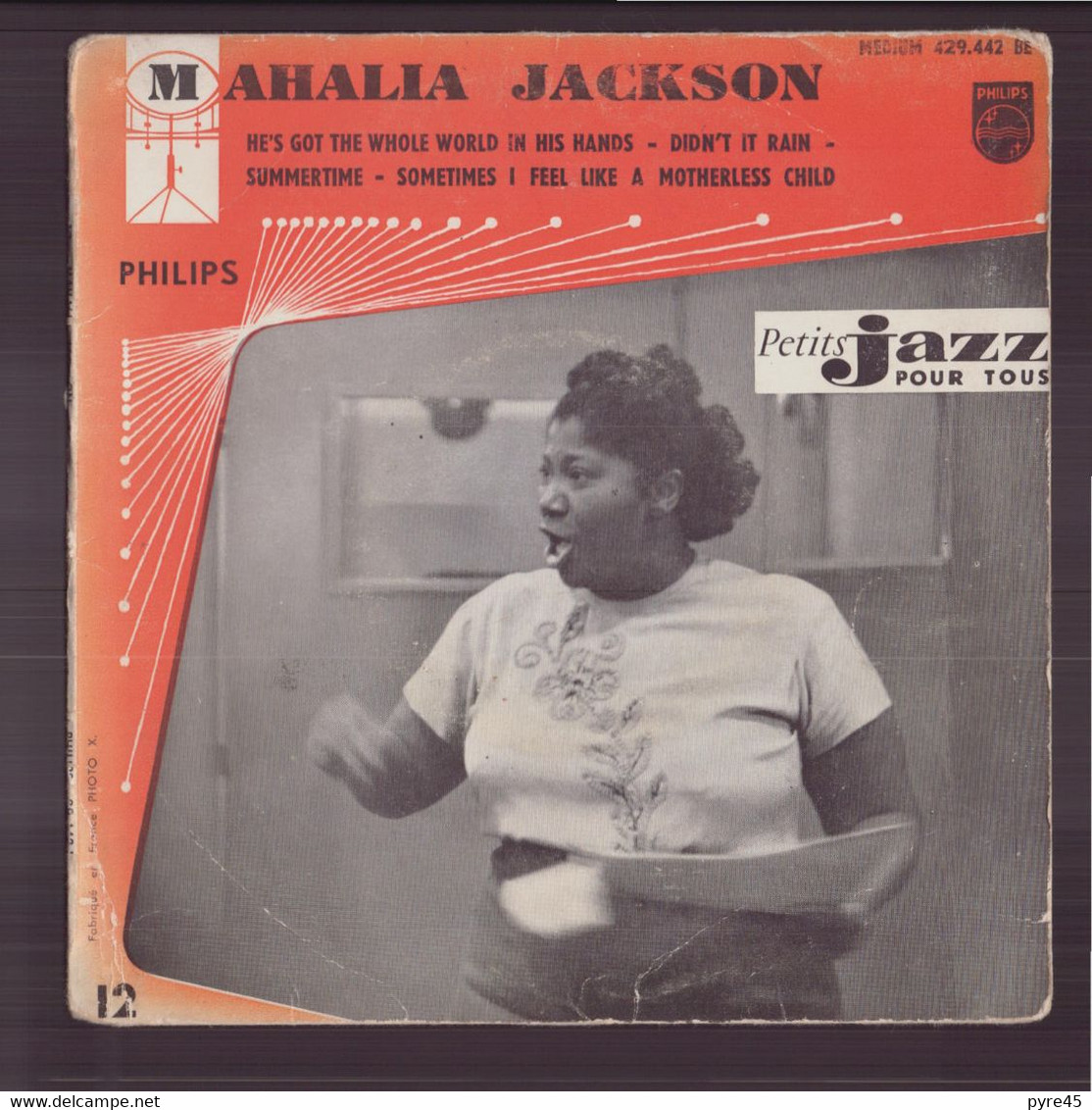 45 T Mahalia Jackson " He's Got The Whole World In His Hands + Didn't It Rain + 2 Titres " - Jazz