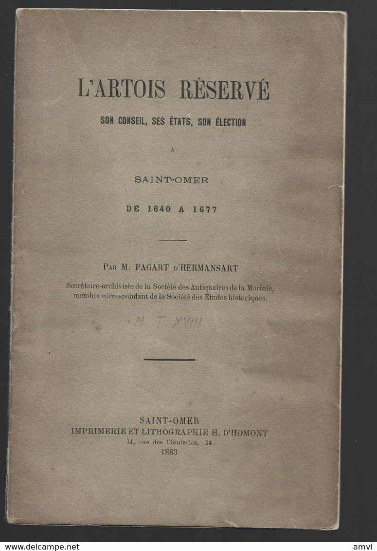 (sam So) L'Artois Réservé, Son Conseil, Ses États, Son Élection à Saint-Omer De 1640 à 1667 - Picardie - Nord-Pas-de-Calais