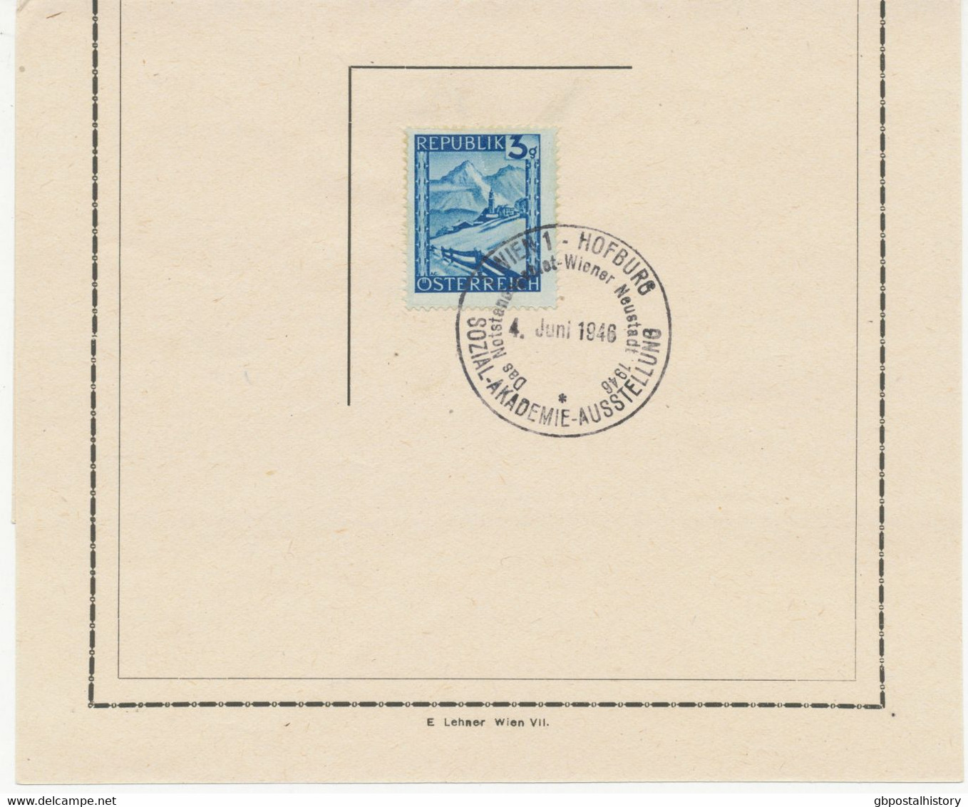 ÖSTERREICH SONDERSTEMPEL 1946 „WIEN 1 – HOFBURG – SOZIAL-AKADEMIE-AUSSTELLUNG 4. Juni 1946 Das Notstandsgebiet Wiener - Briefe U. Dokumente