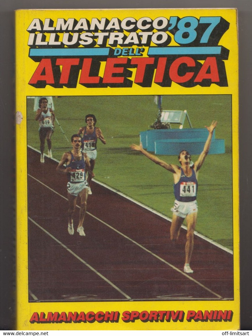 1987 Almanacco Illustrato Dell'Atletica  # Edizioni  Panini , Modena  # 481 Pagine  - In Copertina  Mei, Cova, Antibo - Sonstige & Ohne Zuordnung