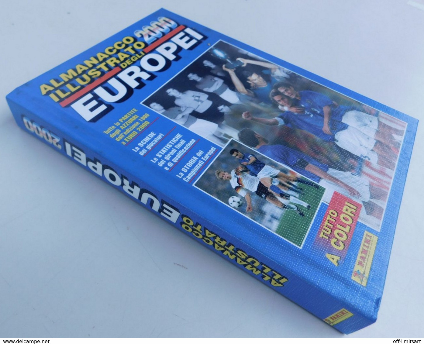 2000  Almanacco Illustrato EUROPEI CALCIO   # Edizioni  Panini , Modena  #  384 Pagine, Tutto A Colori - Other & Unclassified