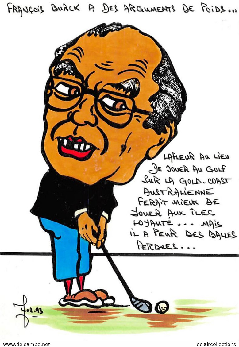 Sport:   Golf        Satyrique Politique. Lafleur - Burck  Nouvelle Calédonie   Illustré. Tirage 1/5     (voir Scan) - Golf