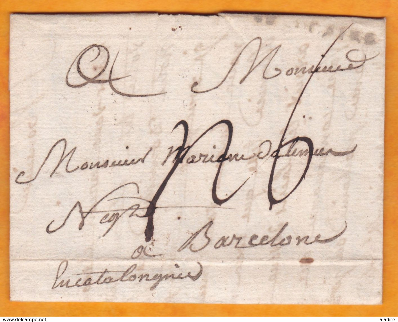 1785 -  Marque Postale BEAUCAIRE Sur Lettre Avec Correspondance En Français Vers Barcelone Barcelona Catalunya Espana - 1701-1800: Precursori XVIII