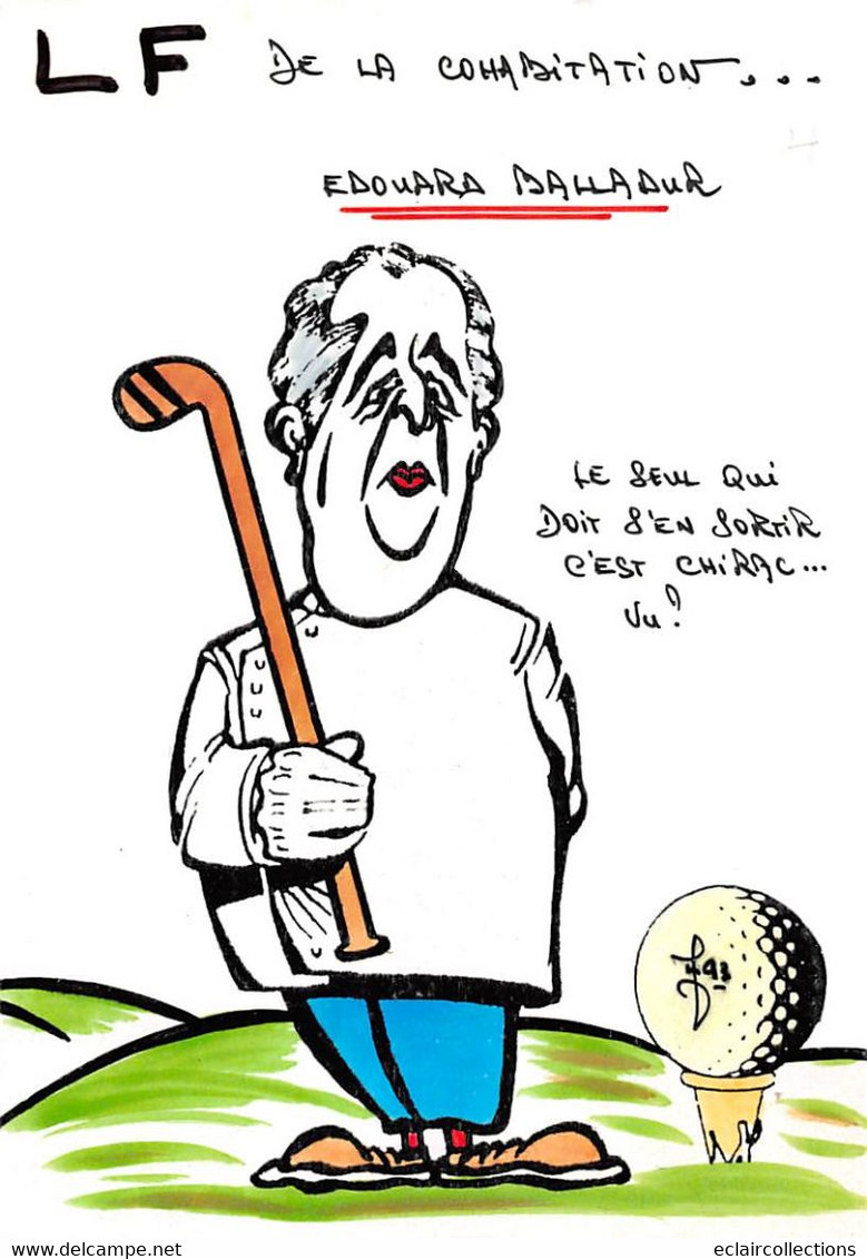 Sport:   Golf  Satyrique Politique.  Edouard Balladur  Cohabitation     Illustré. Tirage 1/4  (voir Scan) - Golf