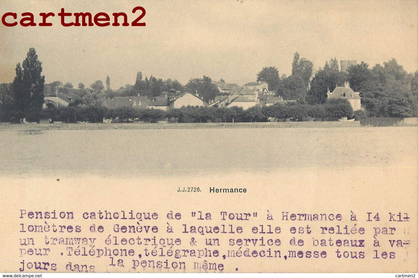 HERMANCE VUE GENERALE PENSION CATHOLIQUE DE " LA TOUR " TRAMWAY TELEPHONE ETC.... SUISSE 1900 - Hermance