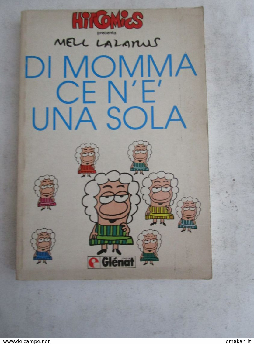 # GLENAT / HIT COMICS / FEMMINIGLIA / DI MOMMA CE N'E UNA SOLA - Premières éditions