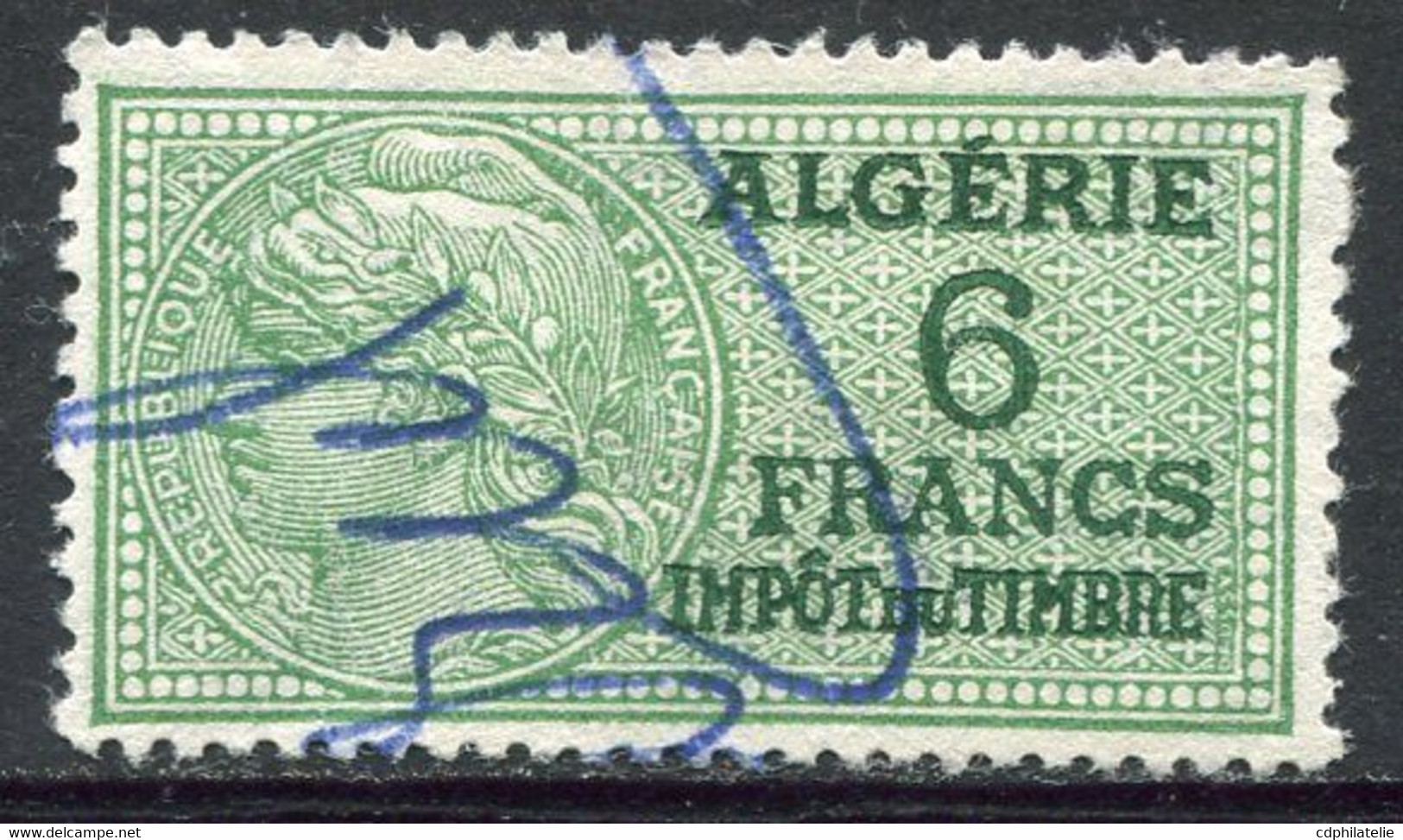 ALGERIE TIMBRE FISCAL OBLITERE  " ALGERIE  6 FRANCS IMPOT DU TIMBRE " - Usati