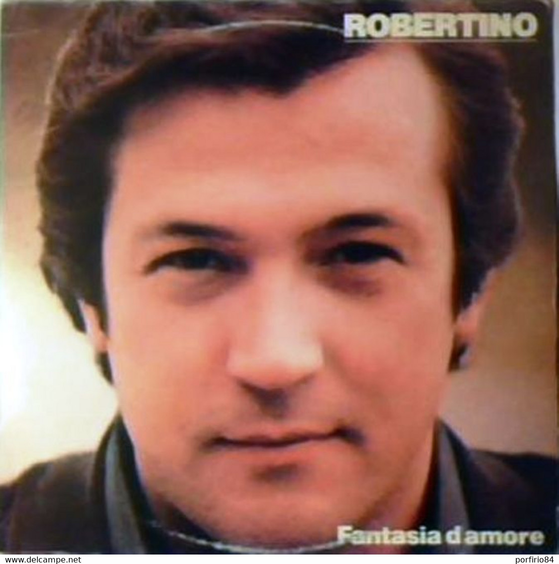 ROBERTINO RARO LP DEL 1982 FANTASIA D'AMORE - LOVERS PSE 1017 - Other - Italian Music