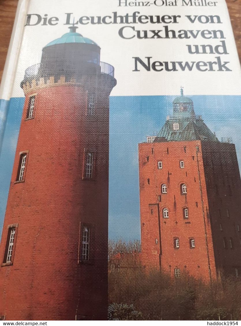 Die Leuchtfeuer Von Cuxhaven Und Neuwerk HEINZ-OLAF MULLER Koehlers 1984 - Contemporary Politics