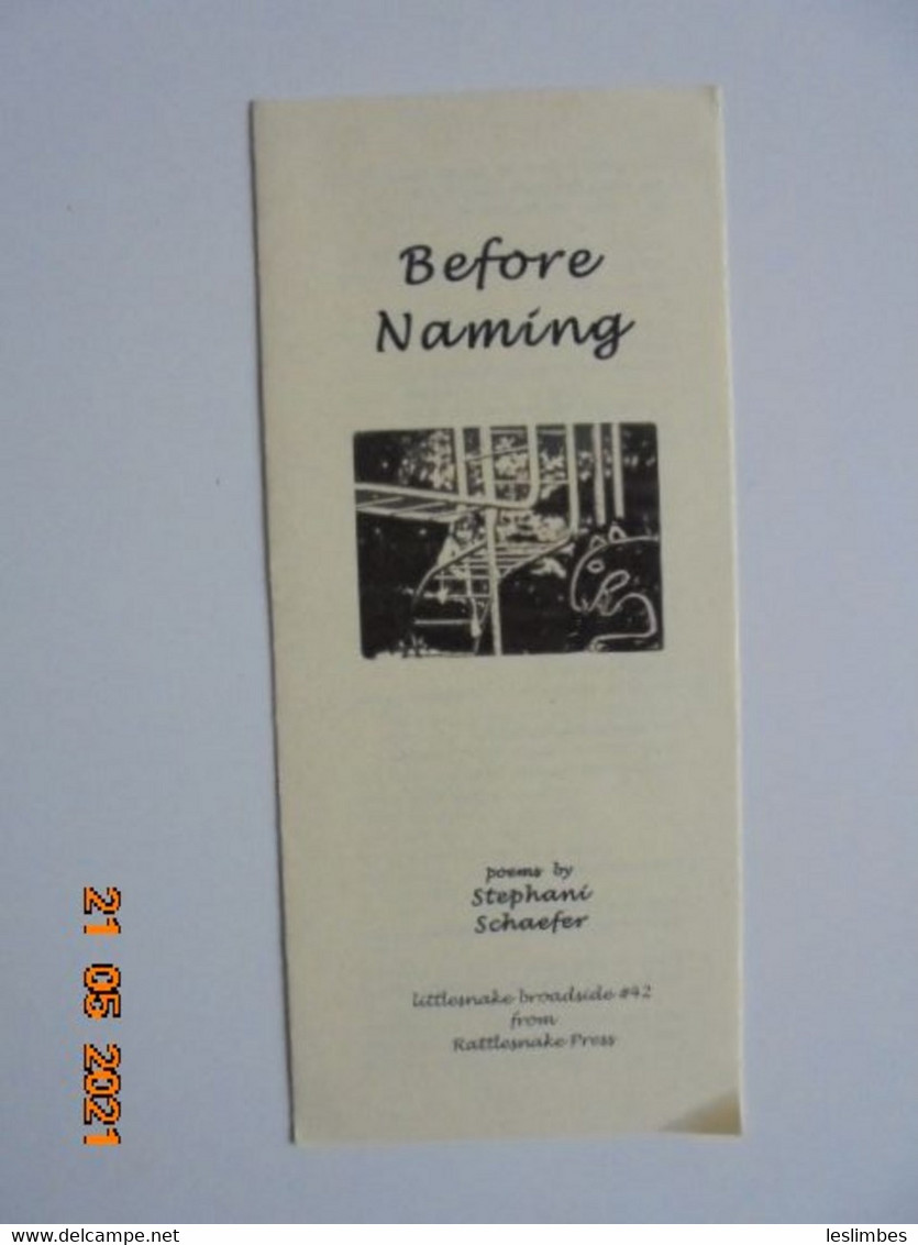 Littlesnake Broadside #42: Before Naming (poems) - Stephani Schaefer - Rattlesnake Press, 2008 - Poesia