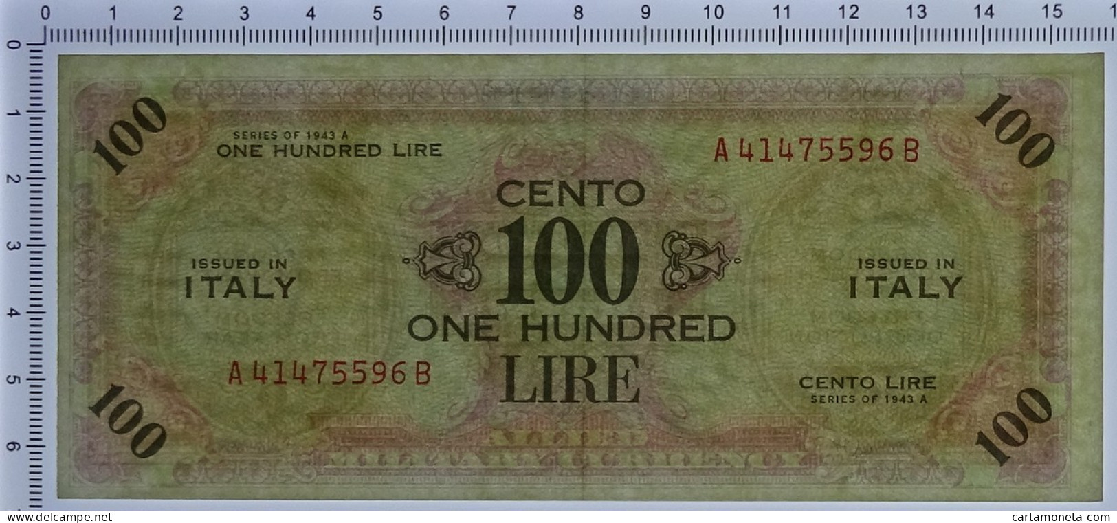 100 LIRE OCCUPAZIONE AMERICANA IN ITALIA BILINGUE FLC A-B 1943 A SPL+ - Ocupación Aliados Segunda Guerra Mundial