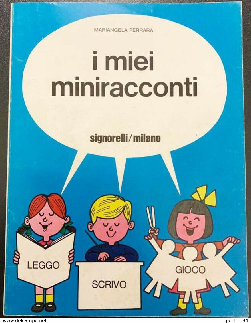 M. FERRARA I MIEI MINI RACCONTI LIBRO DIDATTICO ANNI 70 SIGNORELLI MILANO - Bambini