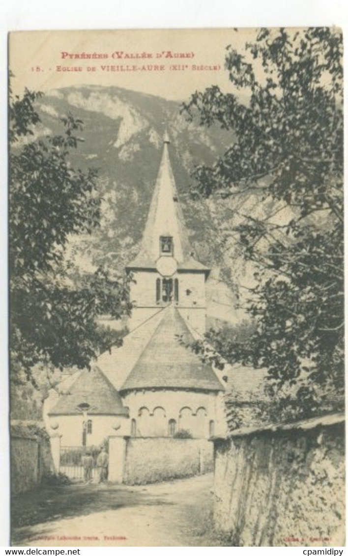65/Eglise De VIEILLE-AURE (XIIe Siècle) - Pyrénées (VALLEE D'AURE) - Vielle Aure