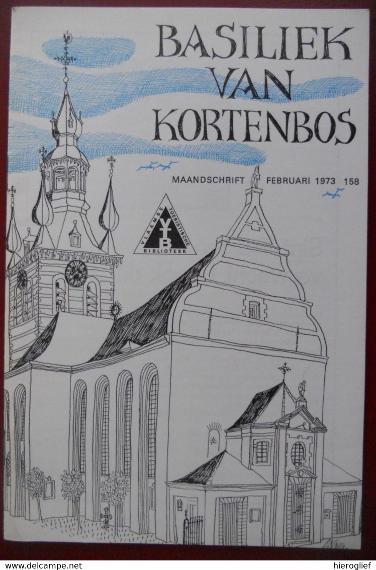 BASILIEK VAN KORTENBOS Door Trudo Jan Gerrits Limburg Haspengouw Bedevaart Alken Kozen Brustem VTB N° 158 Heemkunde - Histoire