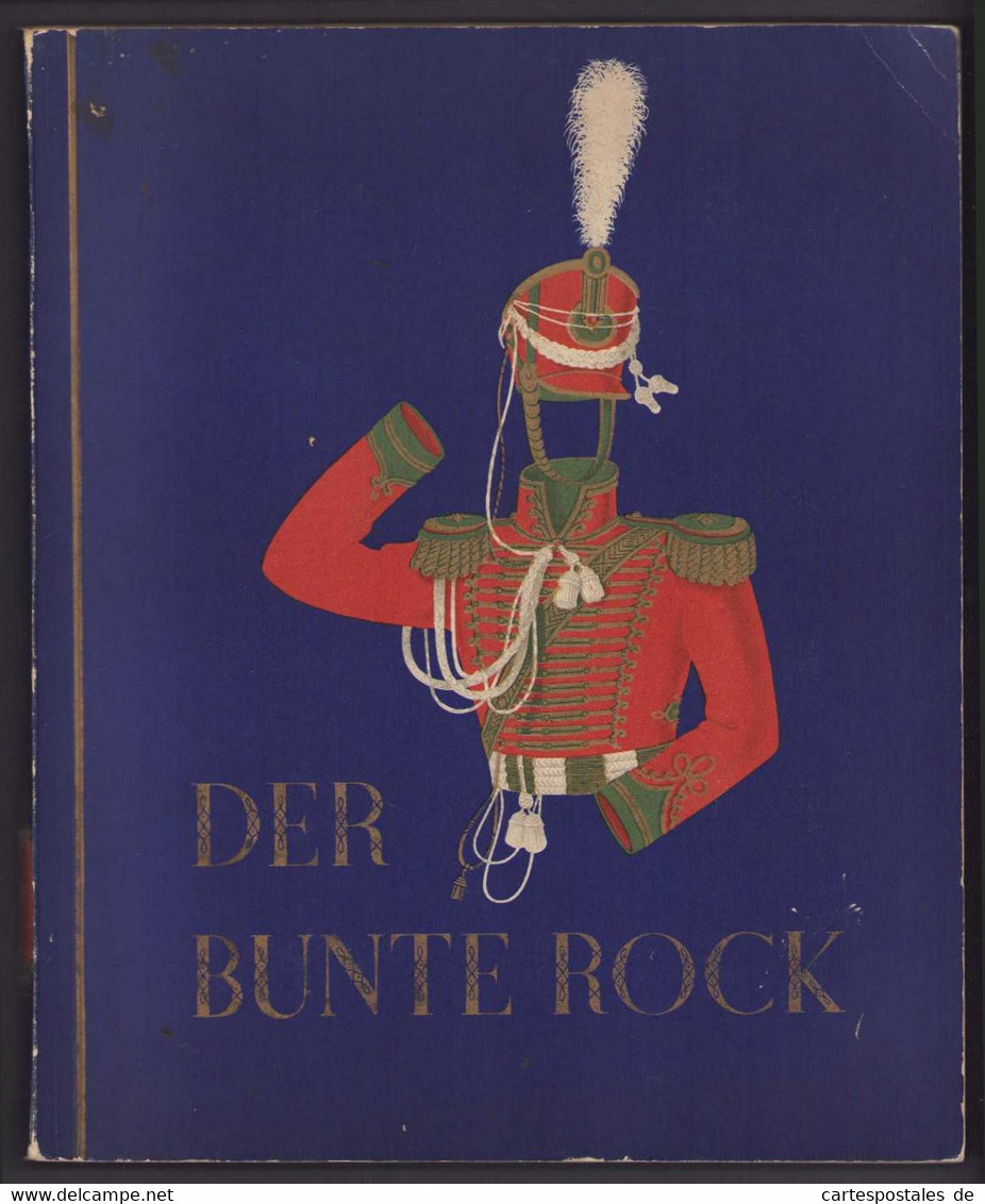 Sammelalbum 252 Bilder, Der Bunte Rock, Uniformen, Infanterie, Artillerie, Kavallerie, Garde, Soldat - Albums & Catalogues