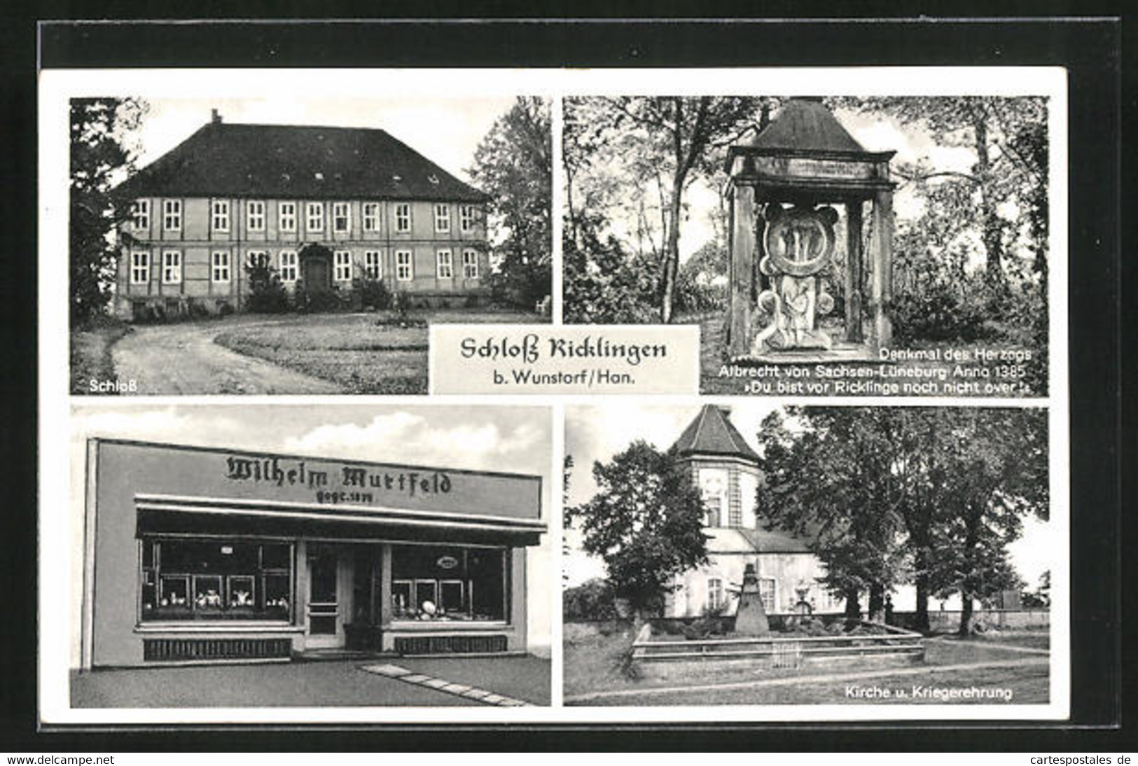 AK Wunstorf, Schloss Ricklingen, Denkmal Des Herzogs Albrecht Von Sachsen-Lüneburg, Geschäft Wilhelm Murtfeld, Kirche - Wunstorf