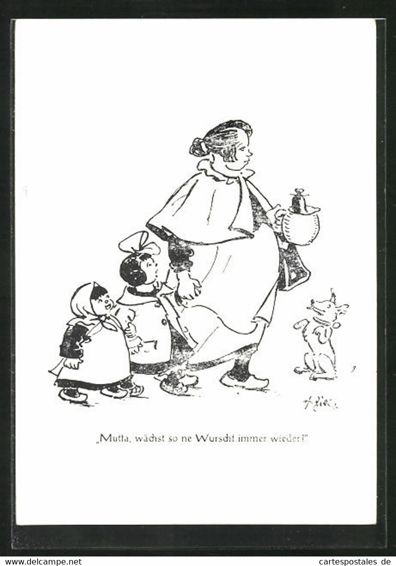 Künstler-AK Heinrich Zille: Mutta Wächst So Ne Wurscht Immer Wieder?, Frau Mit Kindern Und Hund - Zille, Heinrich