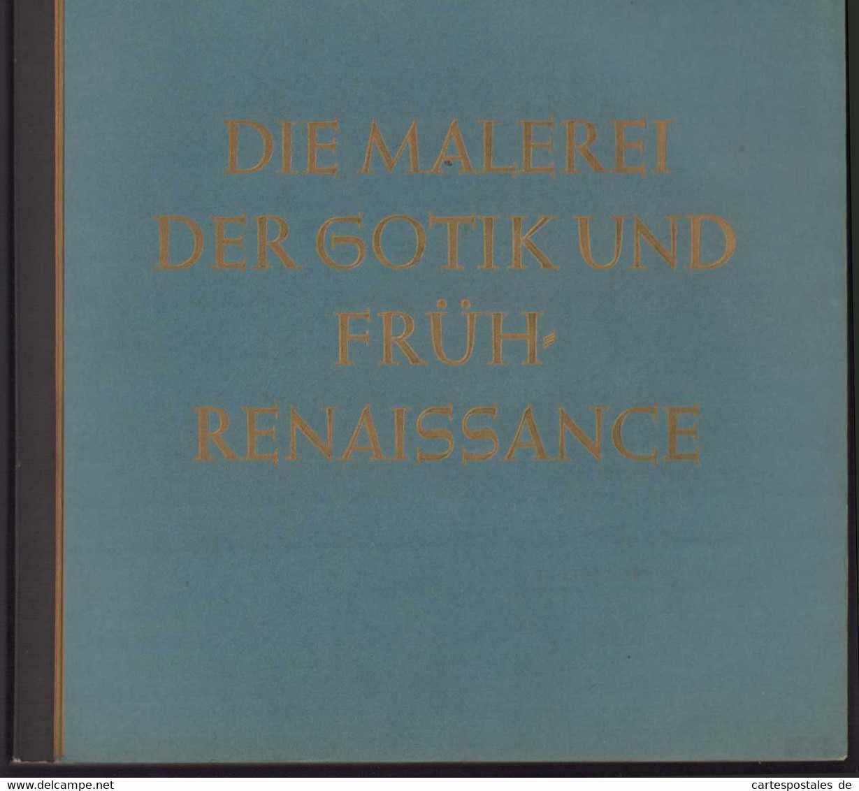 Sammelalbum 89 Seiten, Die Malerei Der Gothik Und Früh-Renaissance, Cigarettenbilderdienst Hamburg-Bahrenfeld - Albums & Catalogues
