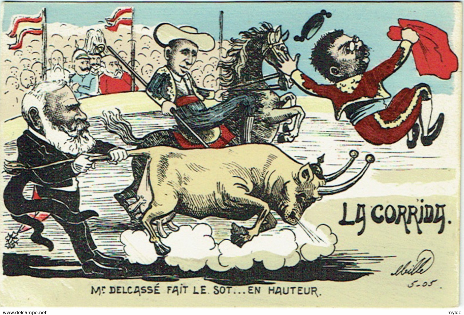 Illustrateur : MILLE.  La Corrida. Politique. Satirique. Mr. Delcassé Fait Le Sot...en Hauteur. - Mille