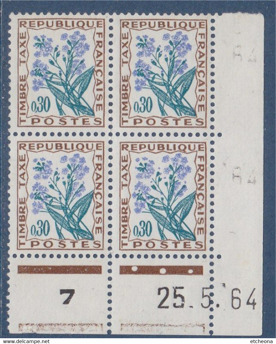 Timbre Taxe "fleurs Des Champs" Coin Daté 7  25.5.64 Neuf N°99 Myosotis 30c X4 - 1960-1969