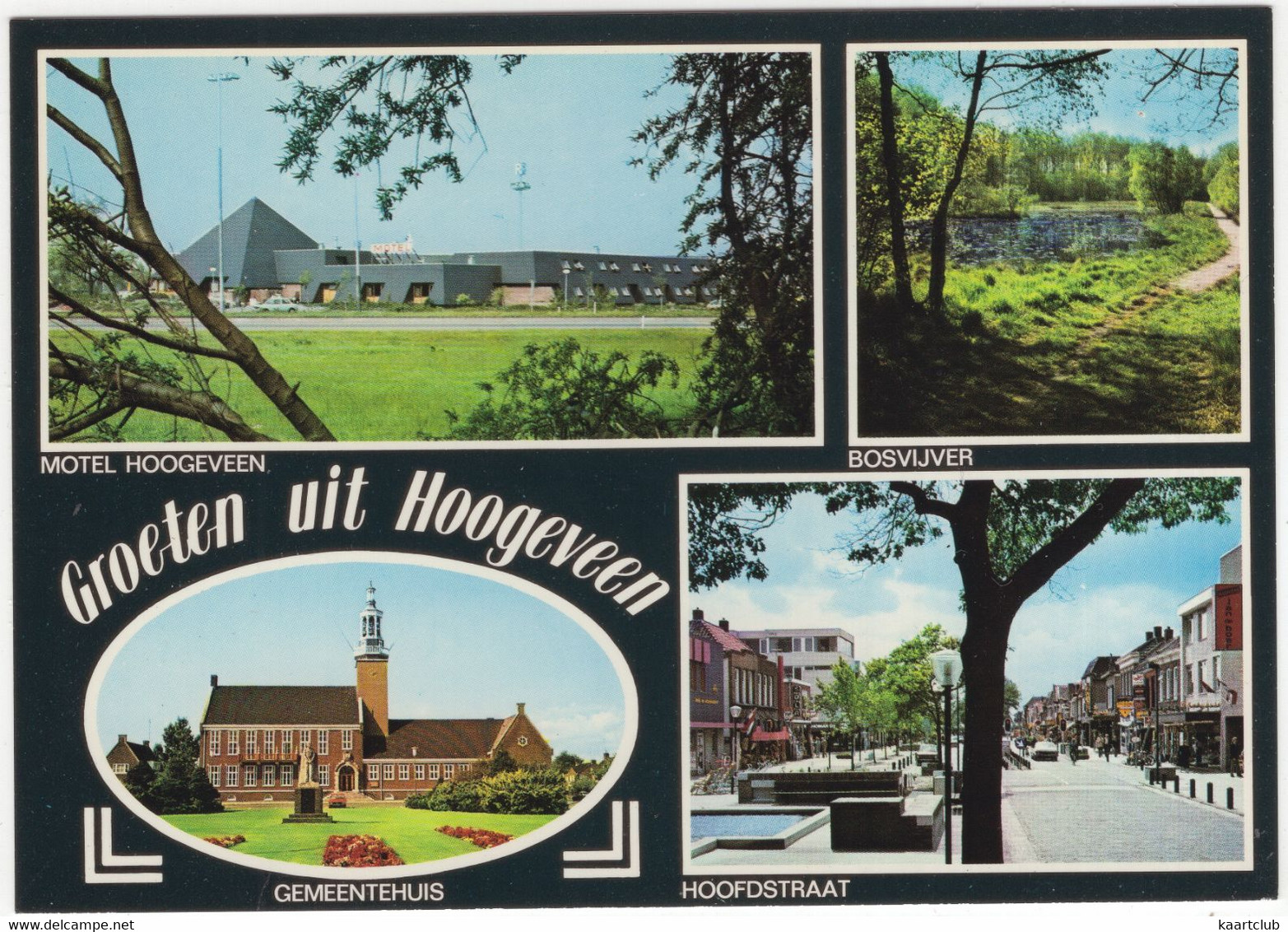 Groeten Uit Hoogeveen - Motel 'Hoogeveen', Bosvijver, Gemeentehuis, Hoofdstraat - (Drenthe) - Hoogeveen