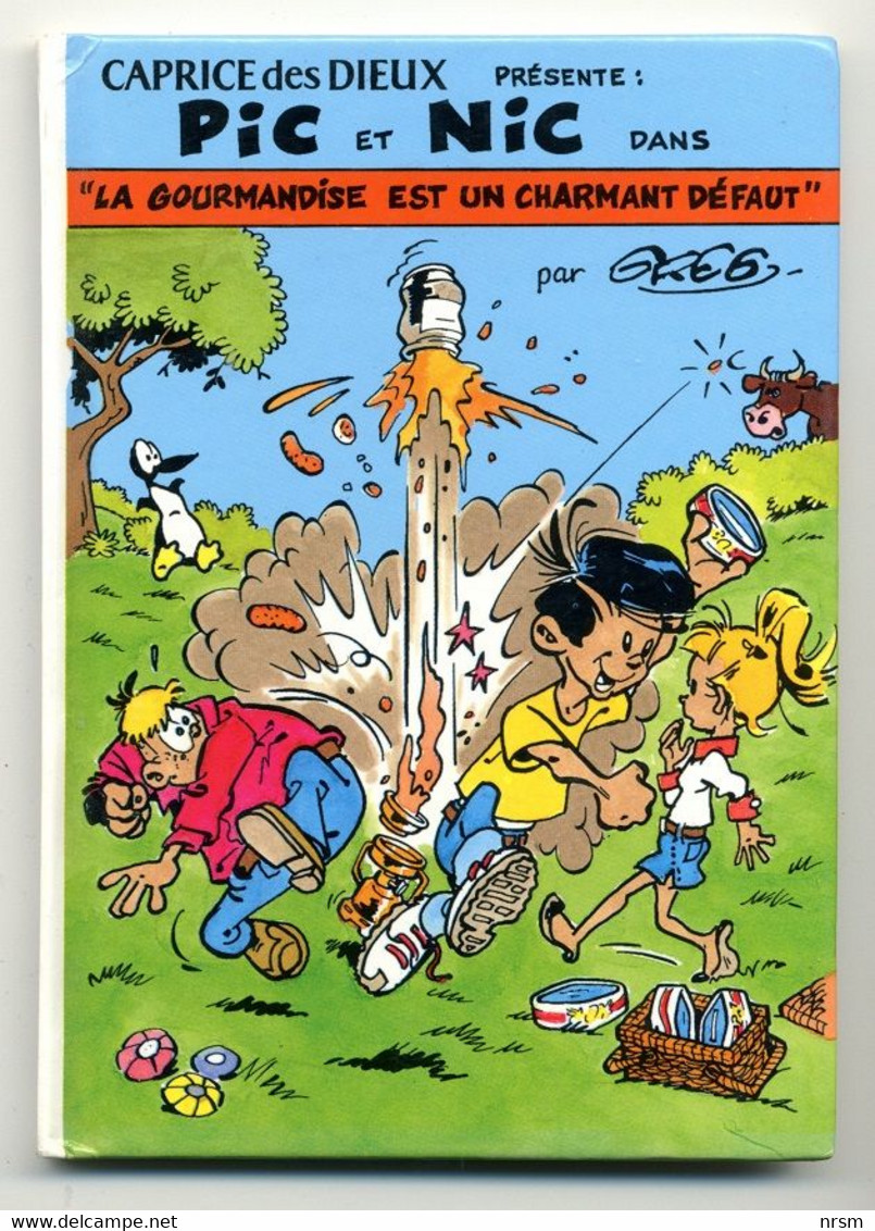 PIC & NIC De Greg / Mini BD Pour Caprice Des Dieux / Album : La Gourmandise Est Un Charmant Défaut - Franquin