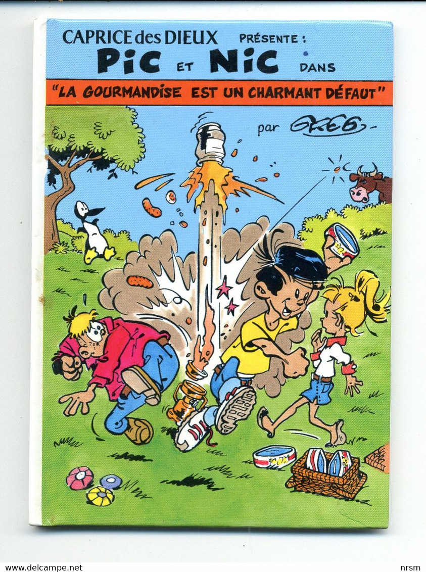 PIC & NIC De Greg / Mini BD Pour Caprice Des Dieux / Album : La Gourmandise Est Un Charmant Défaut - Franquin