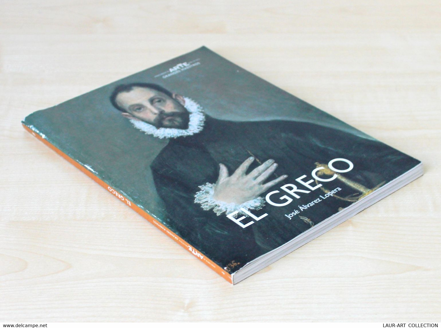 BOOK ART - EL GRECO - JOSE ALVAREZ LOPERA - ARTE BIBLIOTECA GRANDES MAESTROS         (0512.224) - Ontwikkeling