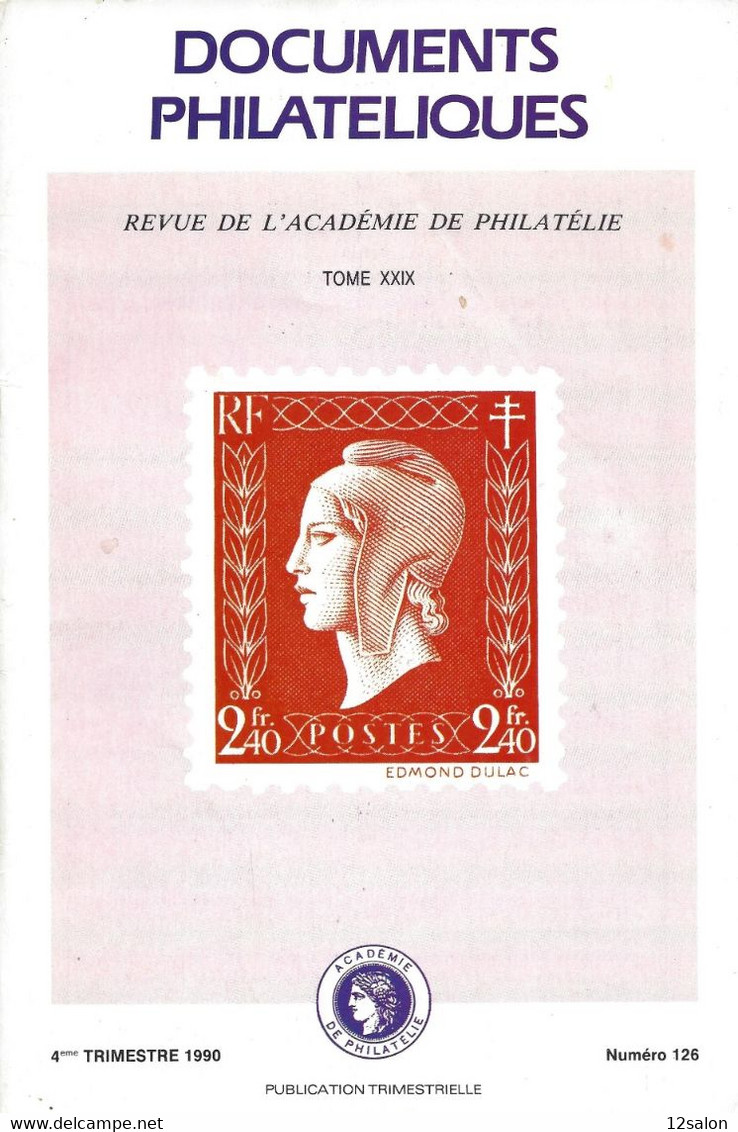 ACADEMIE DE PHILATELIE DOCUMENTS PHILATELIQUES N° 126 + Sommaire - Altri & Non Classificati