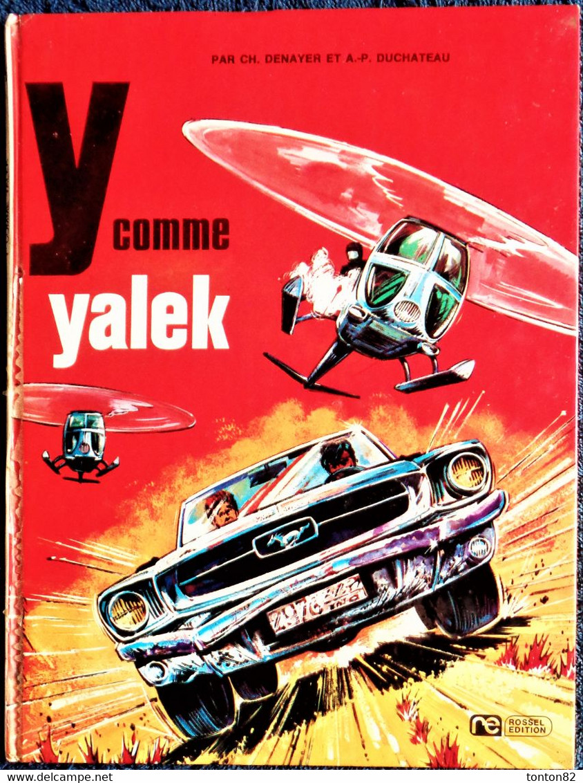 Ch. Denayer Et A. P. Duchâteau - YALEK - 1 - Y Comme YALEK - Rossel Édition - ( 1974 ) . - Yalek