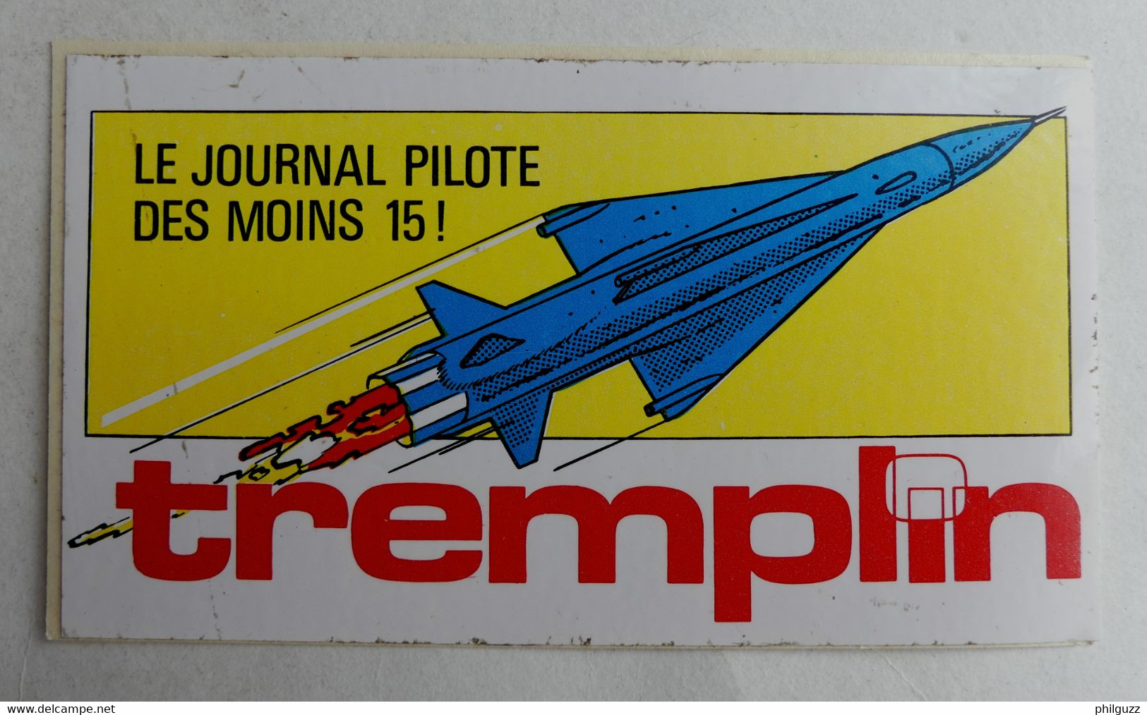 Rare AUTOCOLLANT TREMPLIN LE JOURNAL PILOTE DES MOINS DE 15 ANS Années 70 - 80 - Autocollants