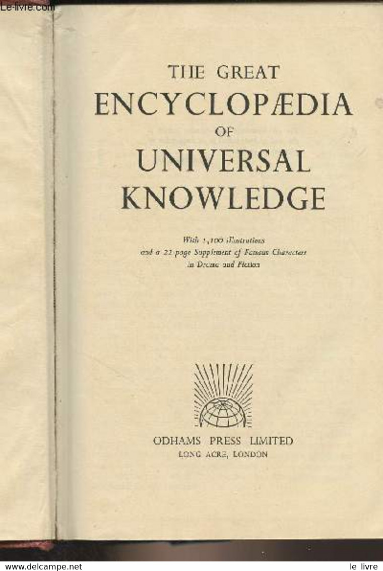 The Great Encyclopaedia Of Universal Knowledge - With 1100 Illustrations And A 22-page Supplement Of Famous Characters I - Dictionnaires, Thésaurus